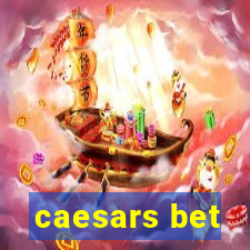 caesars bet